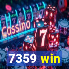 7359 win